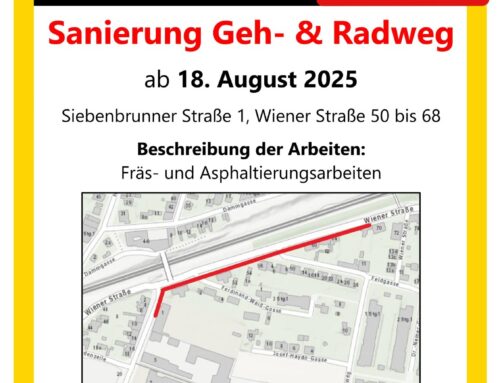 Nutzungseinschränkung Geh- und Radwege Siebenbrunnser Straße/Wiener Straße ab 18. August